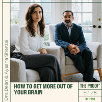 How to Get More Out of Your Brain | Drs Dean and Ayesha Sherzai