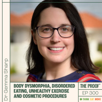 Body dysmorphia, disordered eating, unhealthy exercise and cosmetic procedures | Gemma Sharp, PhD