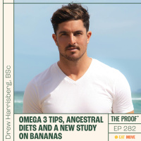Omega 3 tips, ancestral diets and a new study on bananas | Drew Harrisberg, BSc