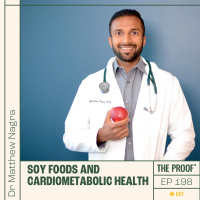 Soy foods and cardiometabolic health | Dr Matthew Nagra