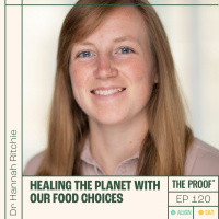 Healing the Planet with Our Food Choices | Hannah Ritchie, PhD