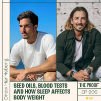 Seed oils, blood tests and how sleep affects body weight | Drew Harrisberg