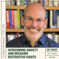 Overcoming anxiety and breaking destructive habits | Judson Brewer, PhD, Md
