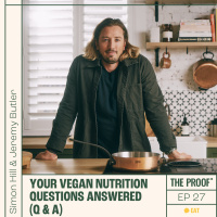 Your Vegan Nutrition Questions Answered | Simon Hill and Jeremy Butler
