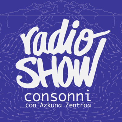 Radioshow Consonni Con Az - Ficción, Crítica Cultu