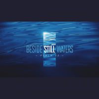 Beside Still Waters (1/6/19)