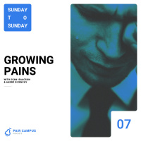 EP 7: Growing Pains with Dean amp André