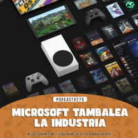Podcast #275 | Microsoft tambalea de nuevo la industria
