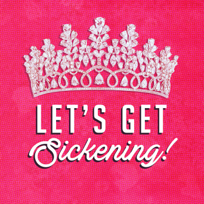 Lets Get Sickening