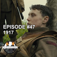 Episode #47: 1917