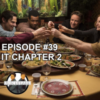 Episode #39: First Watch/First Listen - It Chapter 2