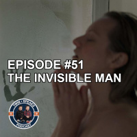 Episode #51: The Invisible Man