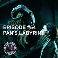 Episode #54: Pans Labyrinth