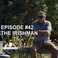 Episode #42: First Watch/First Listen - The Irishman