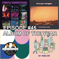 Episode #45: 2019 Album of the Year