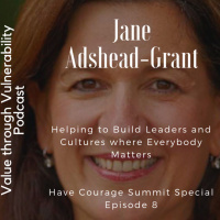 Have Courage Online Summit Special Ep 8 with Jane Adshead-Grant