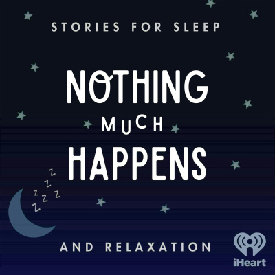 Nothing Much Happens Bedtime Stories For Grown-ups