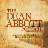 Ep. 01 The Dean Abbott Podcast- Patrick J. Deneen 2/5/2018