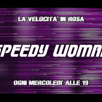 Speedy Woman - Ospite Marta Covioli