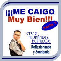 Me caigo muy bien - Parte 1. www.cesarhernandezbustillos.com