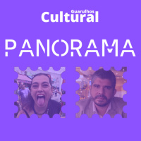 #P0001 - Panorama Guarulhos Cultural (05/06/2023)