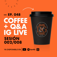EP.048 | Coffee + QampA 002/008