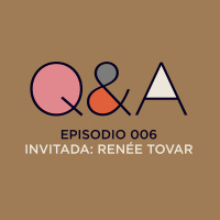 QampA - EP006 | Cómo salir del bloqueo creativo [Feat. Renée Tovar]