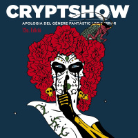 Episodio 03.-Festivales fantásticos de verano-Cryptshow,Fantosfreak,In-Fest y otras delicias