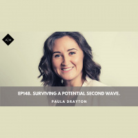Ep148. Surviving A Potential Second Wave. Paula Drayton