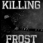 Killing Frost Podcast