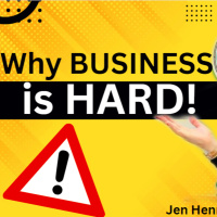 Why Business is SO HARD!