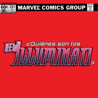 82. NEW ILLUMINATI!! -Strip Marvel, Antonio Runa, Alfredo Matarranz, Sergio Aguirre, Víctor Gómez, PR17 y Paco Hernández