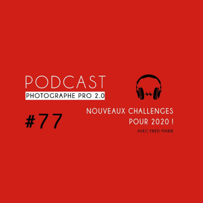 Podcast Photographe Pro 2.0