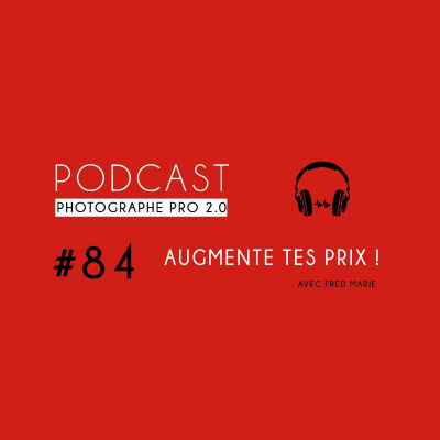 Podcast Photographe Pro 2.0