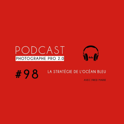 Podcast Photographe Pro 2.0