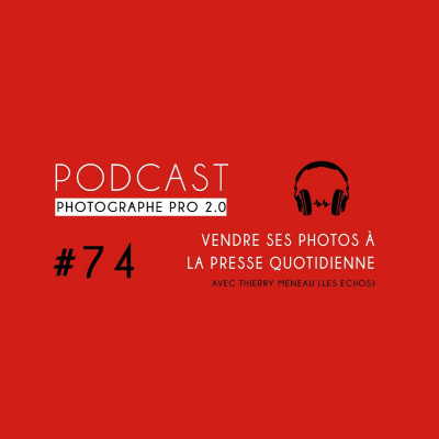 Podcast Photographe Pro 2.0
