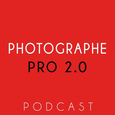 Podcast Photographe Pro 2.0