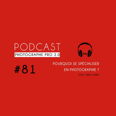 Podcast Photographe Pro 2.0