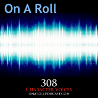 Episode 308: Character Voices
