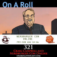 Episode 321: Craig Campbell and Nerdburger Con Online
