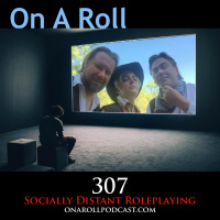 Episode 307: Socially Distant Roleplaying