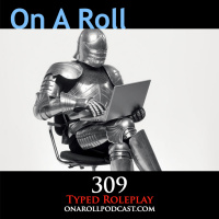 Episode 309: Typing Your Roleplay