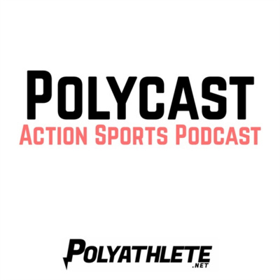 Polycast: Action Sports Podcast