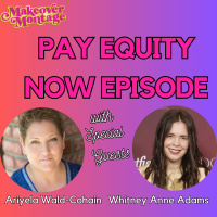 Pay Equity Now! With Costume Designers Ariyela Wald-Cohain and Whitney Anne Adams
