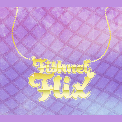 Fishnet Flix