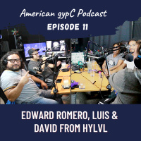 Episode 11 - Edward Romero, Luis and David from HYLVL