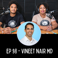 E98: Fundamentals of a Healthy Lifestyle with Vineet Nair MD