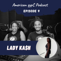 Episode 9 - Lady Ka$h checking in from Atlanta