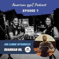 Episode 7 - Jon Cannie Introduces Guardian Oil