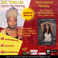 TITM 2021 Ep:8 - Is there A Right or Wrong Way To Raise A Child? W/ Special Guest Rhonda Hollaway from Asias Closet LLC